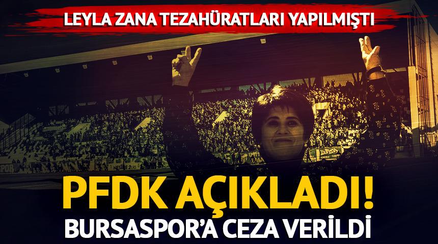 PFDK'dan Bursaspor'a Leyla Zana cezası! 