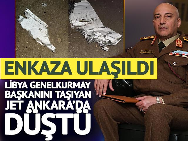 Son dakika | Enkaza ulaşıldı, Libya'dan taziye mesajı! Ankara'da Libya Genelkurmay Başkanı Al-Haddad'ı taşıyan &ouml;zel jet d&uuml;şt&uuml;