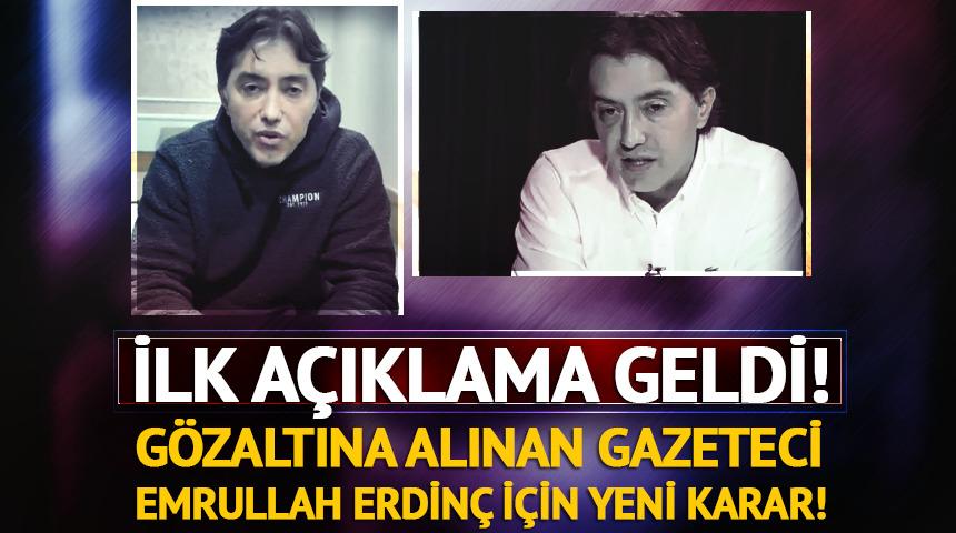 G&ouml;zaltına alınan gazeteci Emrullah Erdin&ccedil; i&ccedil;in yeni gelişme