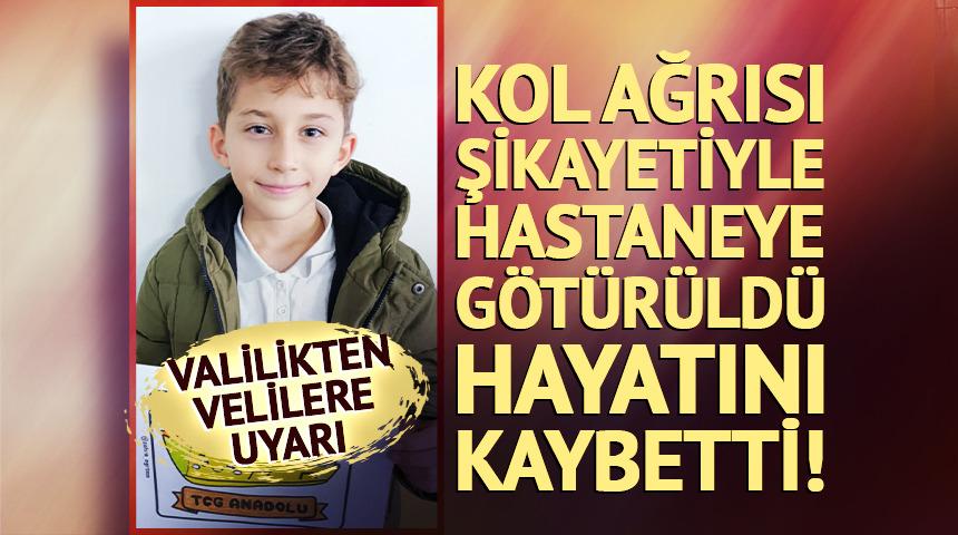 Kol ağrısı şikayetiyle hastaneye g&ouml;t&uuml;r&uuml;ld&uuml;, hayatını kaybetti! Velilere uyarı