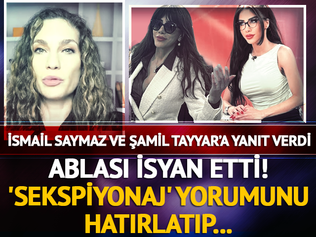 Ela R&uuml;meysa Cebeci'nin ablası isyan etti: 'Sekspiyonaj' yorumuna...