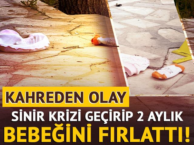 Diyarbakır'da kahreden olay! Sinir krizi ge&ccedil;iren anne 2 aylık bebeğini alıp cama &ccedil;ıktı