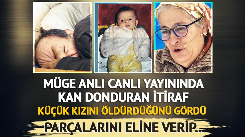 M&uuml;ge Anlı'da kan donduran itiraf: Kızının par&ccedil;alarını eline verip...