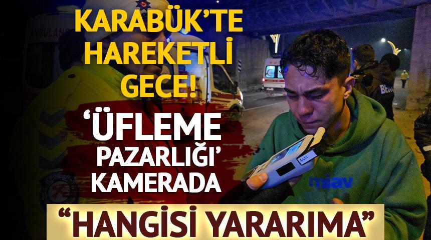 Karab&uuml;k'te hareketli gece! '&Uuml;fleme pazarlığı' kamerada: "Hangisi yararıma?"
