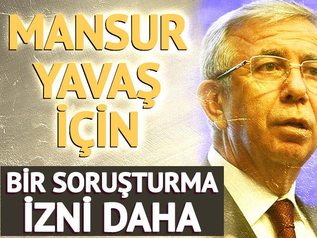 Mansur Yavaş i&ccedil;in soruşturma izni istendi! Karab&uuml;k ve &Ccedil;ankırı mitingleri detayı