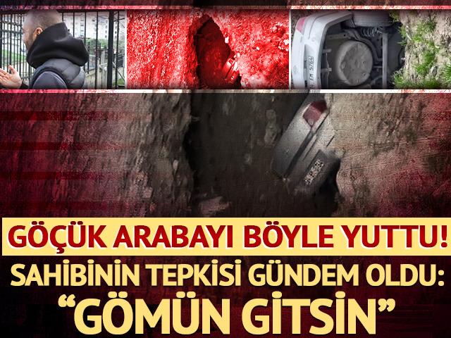 Esenyurt'ta g&ouml;&ccedil;&uuml;k arabayı yuttu! Sahibinin tepkisi g&uuml;ndem oldu: "G&ouml;m&uuml;n gitsin"