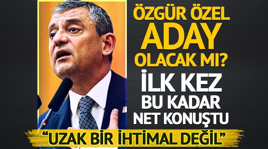 &Ouml;zg&uuml;r &Ouml;zel, Cumhurbaşkanı adayı olacak mı? &ldquo;Uzak bir ihtimal değil&rdquo;