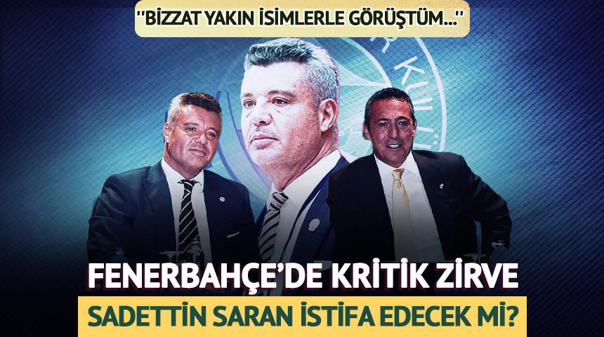 Fenerbah&ccedil;e'de olağan&uuml;st&uuml; kongre ihtimali! Sadettin Saran...