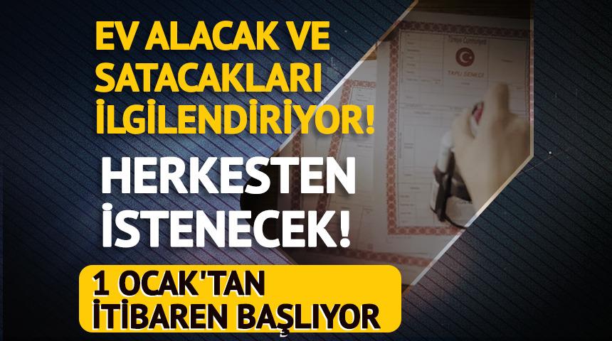 Ev alacak ve satacak herkesi ilgilendiriyor! Tapular ger&ccedil;ek değerden g&ouml;sterilecek