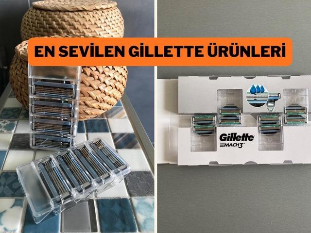 Kullanıcıların favori Gillette &uuml;r&uuml;nleri burada