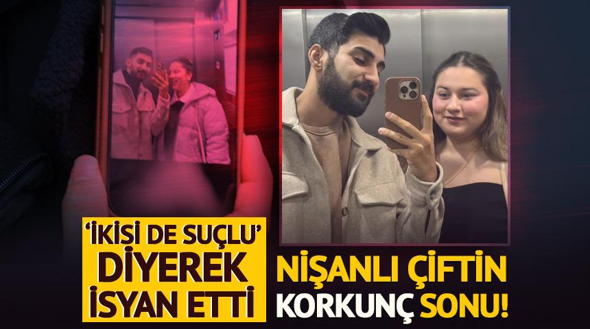 Kahramanmaraş&rsquo;ta nişanlı &ccedil;iftin korkun&ccedil; sonu! &ldquo;İkisi de su&ccedil;lu&rdquo; isyanı