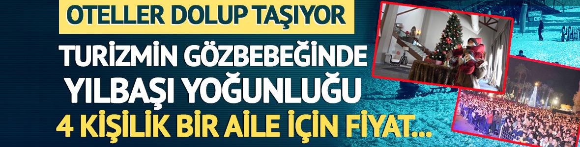 Yılbaşı yoğunluğu başladı! Oteller dolup taşıyor: 4 kişilik bir aile i&ccedil;in fiyat...