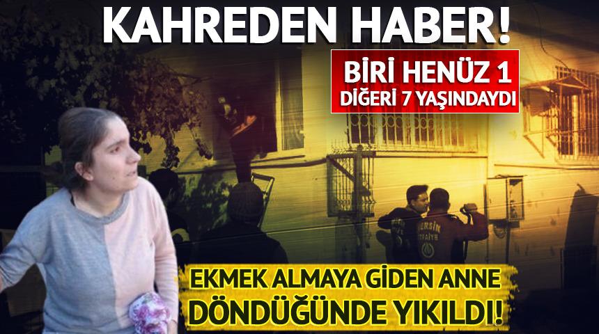 Kahreden olay! Kardeşlerden biri hen&uuml;z 1, diğeri 7 yaşındaydı