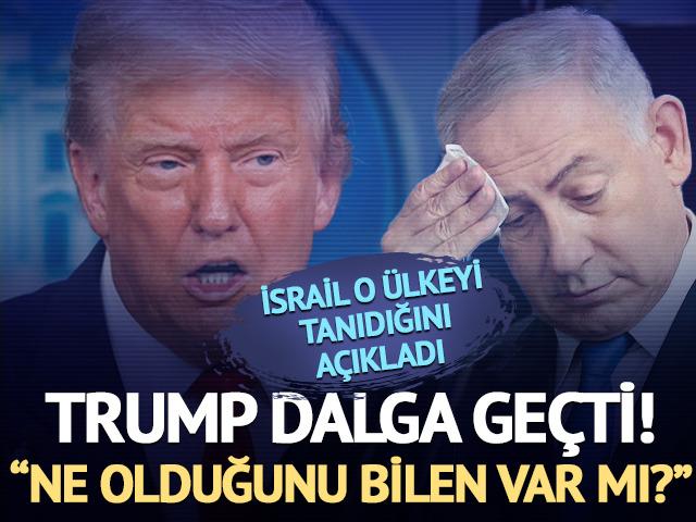 Trump'tan o &uuml;lke i&ccedil;in beklenmedik yorum! "Ne olduğunu bilen var mı?"