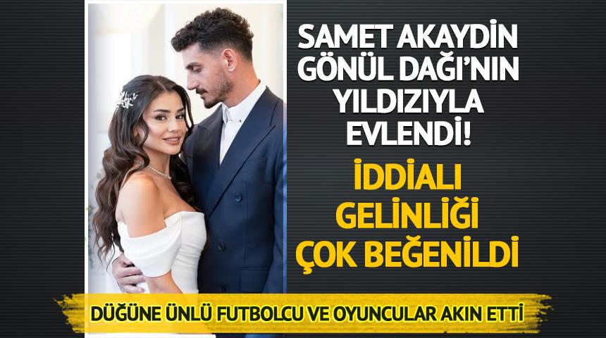 G&ouml;n&uuml;l Dağı'nın yıldızı milli futbolcuyla evlendi! D&uuml;ğ&uuml;ne &uuml;nl&uuml; isimler akın etti