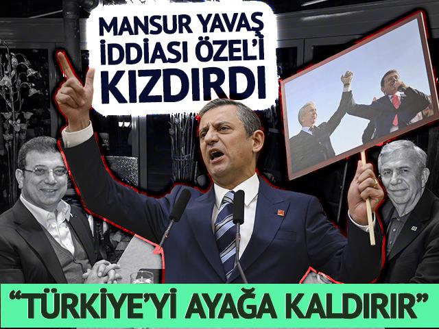 Mansur Yavaş iddiası &Ouml;zg&uuml;r &Ouml;zel'i kızdırdı: "T&uuml;rkiye'yi, d&uuml;nyayı ayağa kaldırır!"