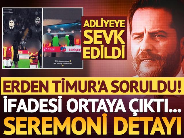 Erden Timur adliyeye sevk edildi! Savcılık ifadesi ortaya &ccedil;ıktı