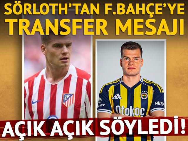 Herkes bu haberi bekliyordu! S&ouml;rloth Fenerbah&ccedil;e'ye mesaj g&ouml;nderdi