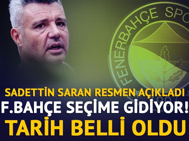 SON DAKİKA: Sadettin Saran resmen a&ccedil;ıkladı Fenerbah&ccedil;e se&ccedil;ime gidiyor: İşte tarihi...
