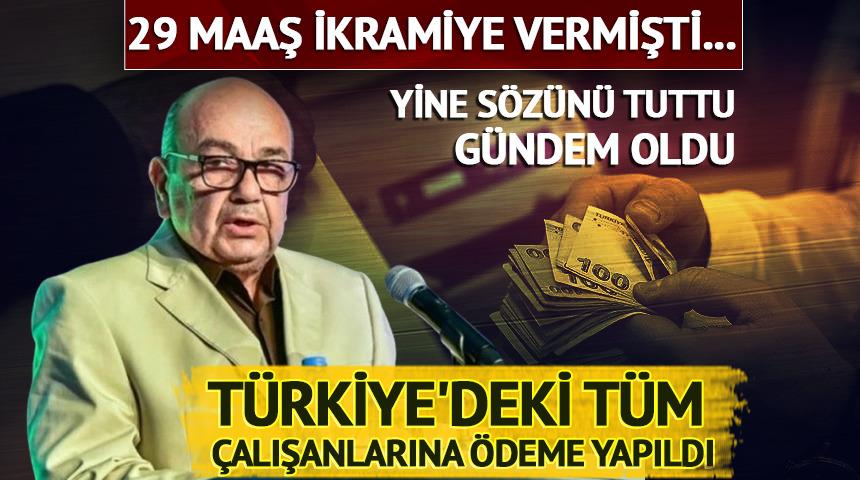 İş&ccedil;ilere 29 maaş ikramiye vermişti...  S&ouml;z&uuml;n&uuml; yine tuttu!