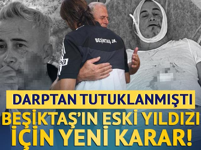 Oyuncusunun babasını hastanelik ettiği i&ccedil;in tutuklanmıştı! Beşiktaş'ın eski yıldızı i&ccedil;in yeni karar