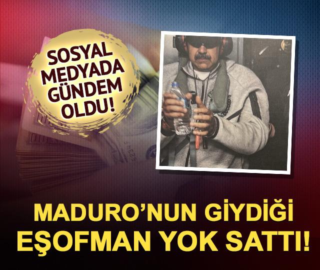 Maduro&rsquo;nun eşofmanı ABD&rsquo;de yok sattı