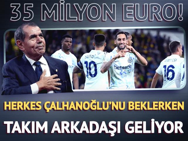 G.Saray'dan Hakan &Ccedil;alhanoğlu'nun arkadaşına 35 milyon euro!