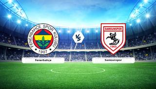 CANLI | Fenerbah&ccedil;e - Samsunspor ma&ccedil; anlatımı! 