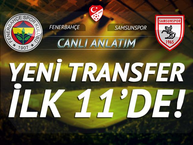 (&Ouml;zet) Fenerbah&ccedil;e - Samsunspor Ma&ccedil;ı &Ouml;zeti ve T&uuml;m &Ouml;nemli Anları