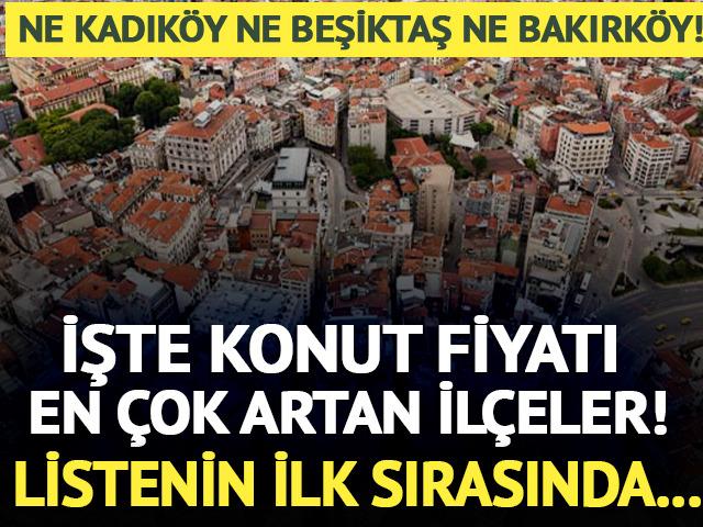 2025&rsquo;te konut fiyatı en &ccedil;ok artan il&ccedil;eler belli oldu! Listenin ilk sırasında...