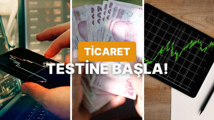 Bu Ticaret Testini Ge&ccedil;ebilecek misin?