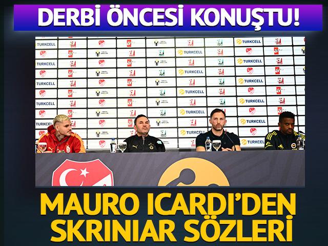 Galatasaray-Fenerbah&ccedil;e derbisi &ouml;ncesi ortak basın toplantısı! Icardi'den Skriniar s&ouml;zler...