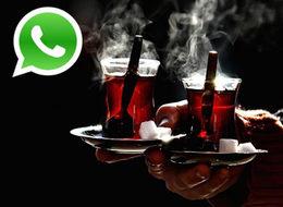 Whatsapp'tan çay servisi satışları arttırdı
