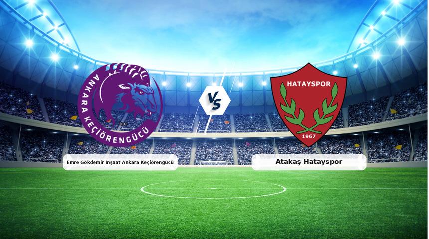 CANLI | Emre G&ouml;kdemir İnşaat Ankara Ke&ccedil;i&ouml;reng&uuml;c&uuml; - Atakaş Hatayspor ma&ccedil; anlatımı! Ma&ccedil; ne zaman? Saat ka&ccedil;ta ve hangi kanalda? - 11 Ocak 2026