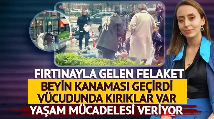 Fırtınayla gelen felaket! Tabelanın altında kalan kadın yaşam m&uuml;cadelesi veriyor