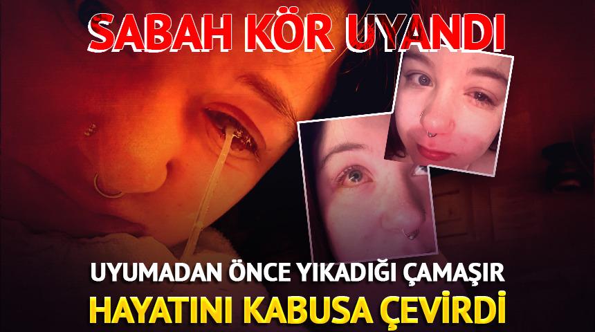 Yatmadan &ouml;nce &ccedil;amaşır yıkadı: Sabah uyandığında k&ouml;r olmuştu
