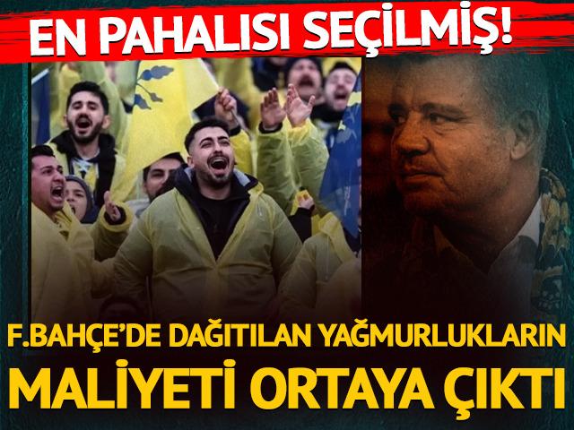 En pahalısı se&ccedil;ilmiş! Fenerbah&ccedil;eli taraftarlara dağıtılan yağmurlukların maliyeti ortaya &ccedil;ıktı