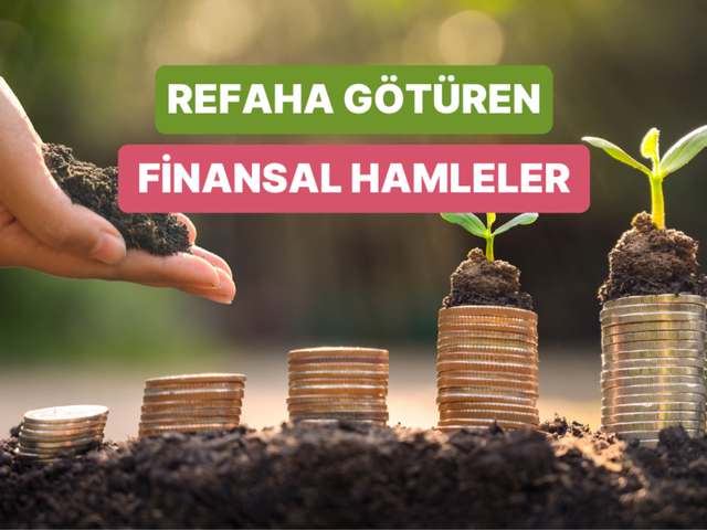 Finansal Okuryazarlık ile Elde Edilecekler