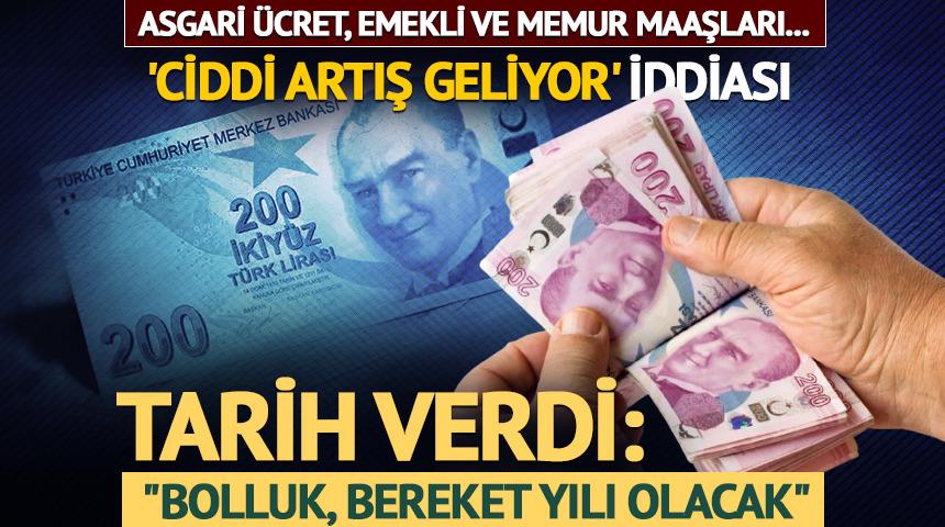 "Bolluk, bereket yılı olacak" dedi, tarih verdi! Maaşlara ciddi zam...