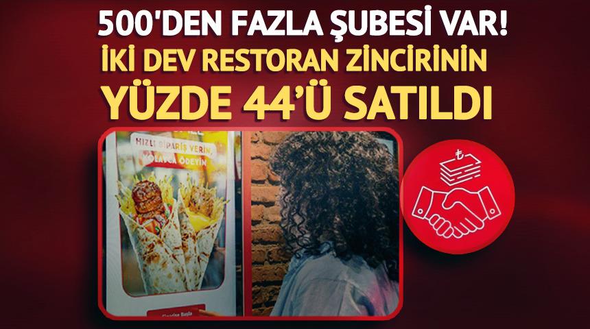 500'den fazla şubesi var! Tavuk D&uuml;nyası ve D&uuml;r&uuml;mle&rsquo;nin y&uuml;zde 44'&uuml; satıldı