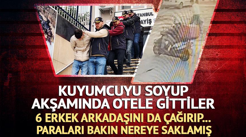 Kuyumcu soyup otelde kadınlarla eğlendiler! Paraları bakın nereye saklamışlar