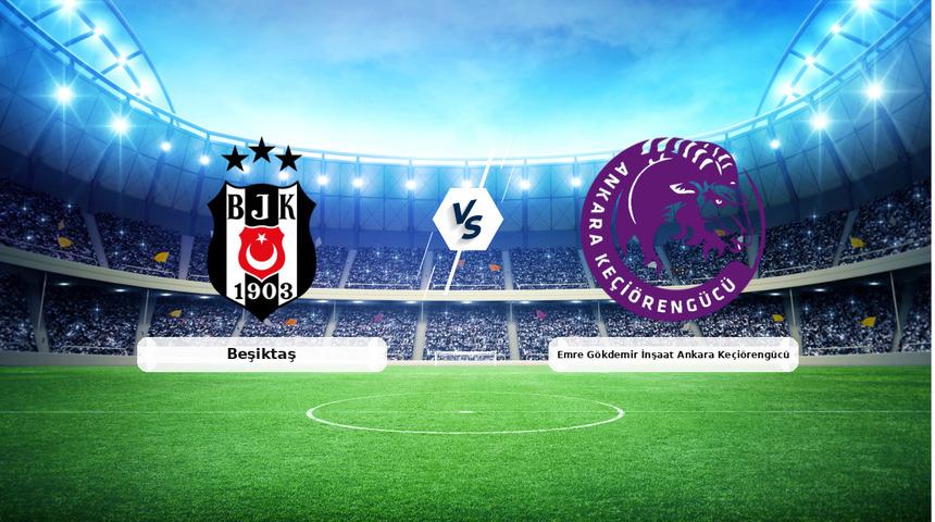 CANLI | Beşiktaş - Emre G&ouml;kdemir İnşaat Ankara Ke&ccedil;i&ouml;reng&uuml;c&uuml; ma&ccedil; anlatımı! Ma&ccedil; ne zaman? Saat ka&ccedil;ta ve hangi kanalda? - 15 Ocak 2026