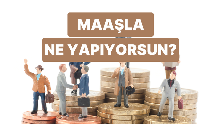 Maaşla Ge&ccedil;inmekle Maaşı Y&ouml;netmek Arasındaki 10 Fark
