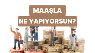 Maaşla Geçinmekle Maaşı Yönetmek Arasındaki 10 Fark