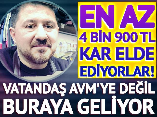 AVM'ye değil buraya geliyor: En az 4 bin 900 TL kar elde ediyorlar!