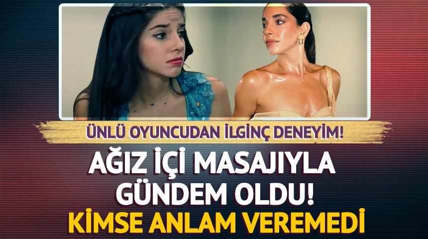 Ağız i&ccedil;i masajıyla g&uuml;ndemde! Sosyal medya onu konuştu 