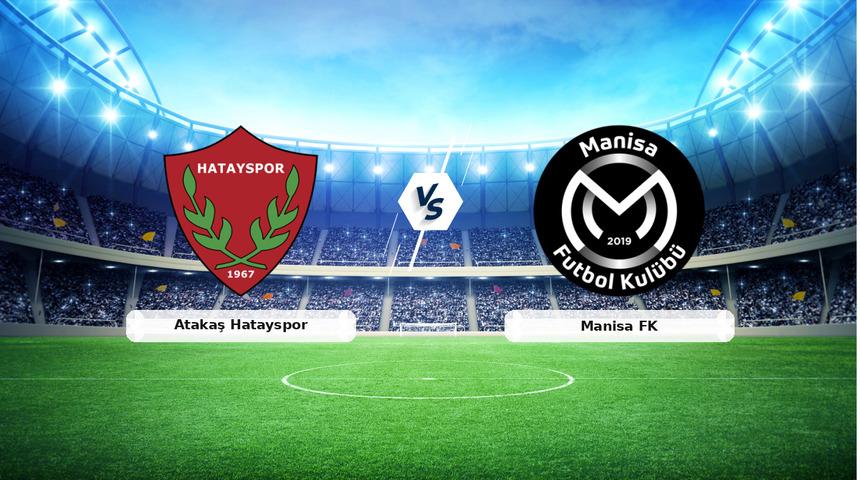 CANLI | Atakaş Hatayspor - Manisa FK ma&ccedil; anlatımı! Ma&ccedil; ne zaman? Saat ka&ccedil;ta ve hangi kanalda? - 17 Ocak 2026