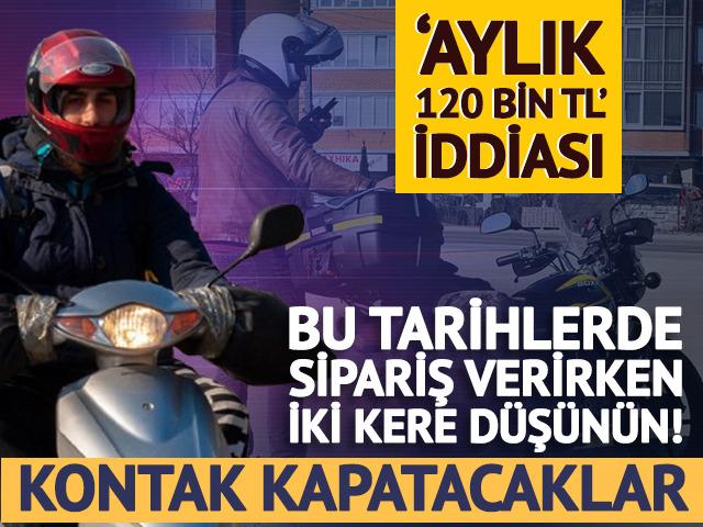 Kuryeler 3 g&uuml;n boyunca kontak kapatıyor