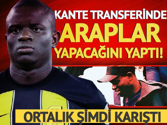 N'Golo Kante transferinde Araplar yapacağını yaptı! Ortalık şimdi karıştı...