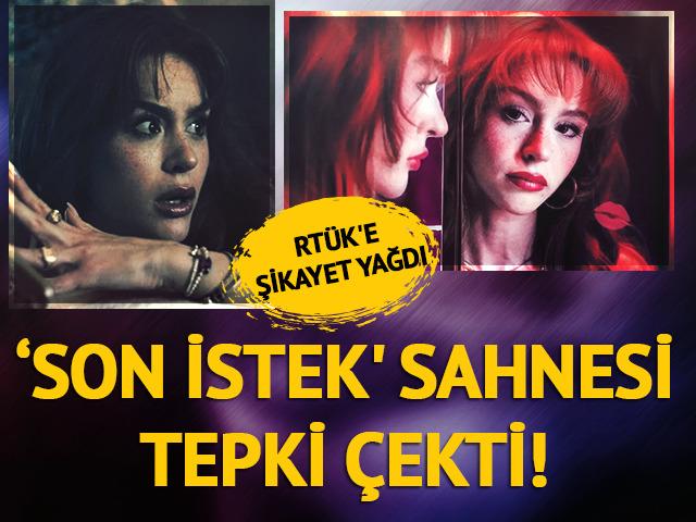 'Son istek' sahnesi tepki &ccedil;ekti! RT&Uuml;K'e şikayet yağdı  